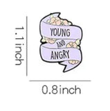 Pin: Young And Angry