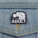 Pin: I’m An Adult • NEW
