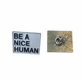 Pin: Be A Nice Human • NEW