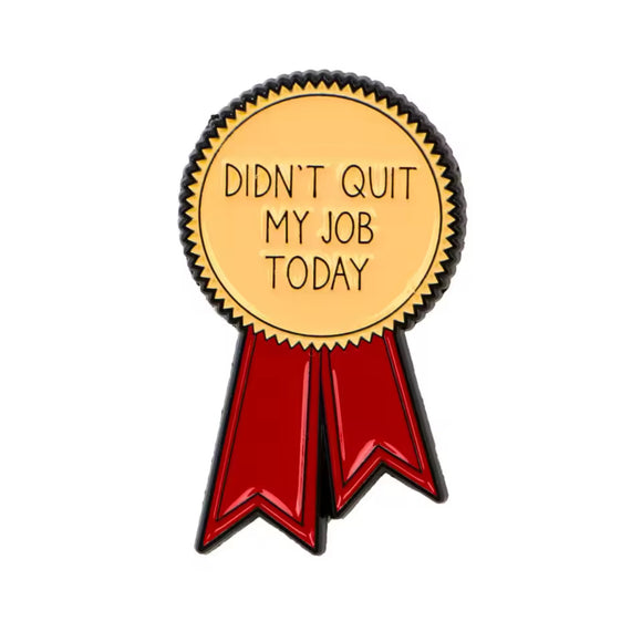 Pin: Didn’t Quit My Job Today • NEW
