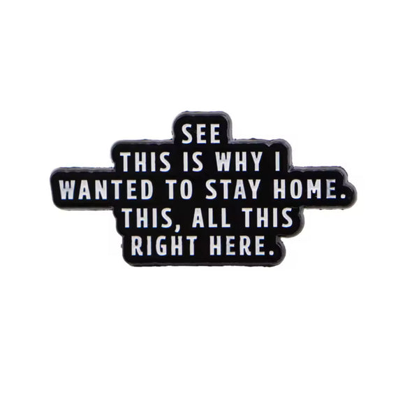 Pin: This is why I wanted to stay home …