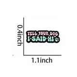 Pin: Tell Your Dog I Said Hi • NEW