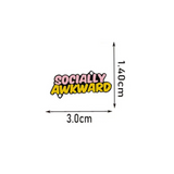 Pin: Socially Awkward