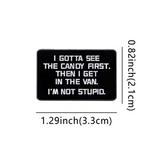 Pin: Gotta See The Candy First • NEW