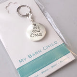 Bridle Charm: Inspirational ~ Live Your Dream