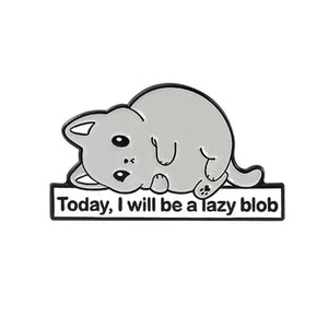 Pin: Today I Will Be A Lazy Blob 🐱 NEW